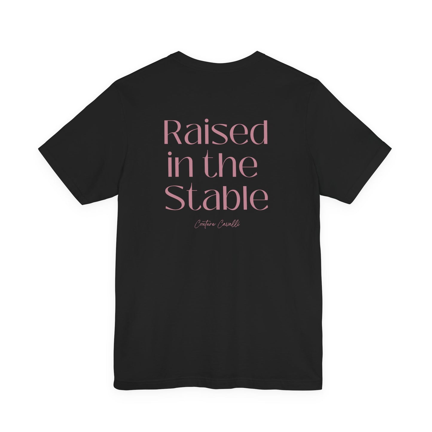 Raised in the Stable T‑Shirt Queens