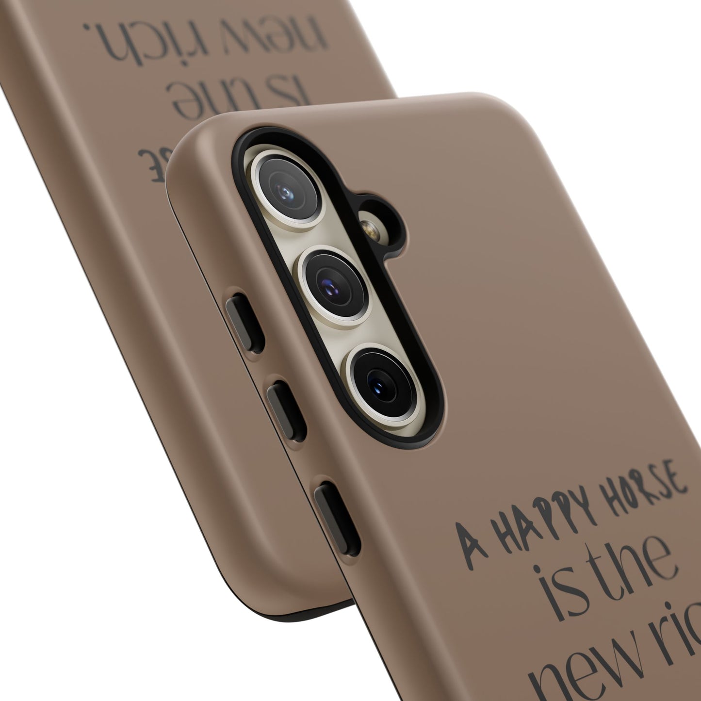 Phone Case — "A Happy Horse Is the New Rich" Brown Protective Case