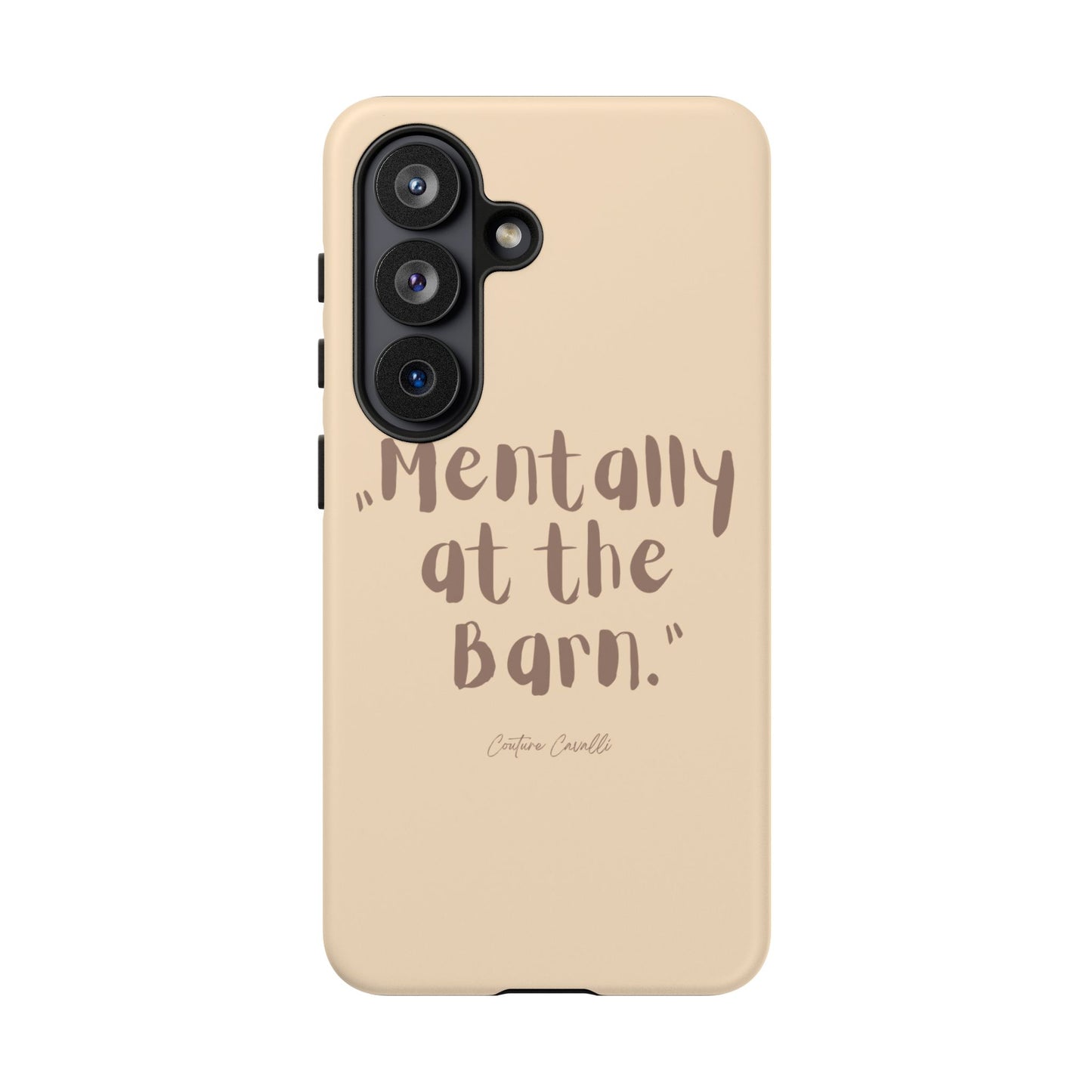 Phone Case — "Mentally at the Barn" Rustic Farmphone Protective Cover