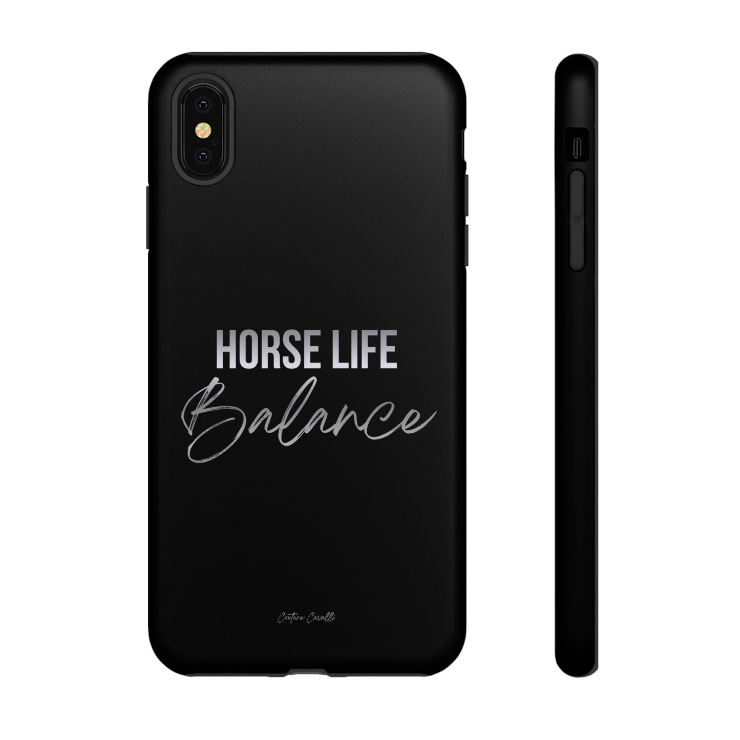 Phone Case — "Horse Life Balance" Tough Protective Case