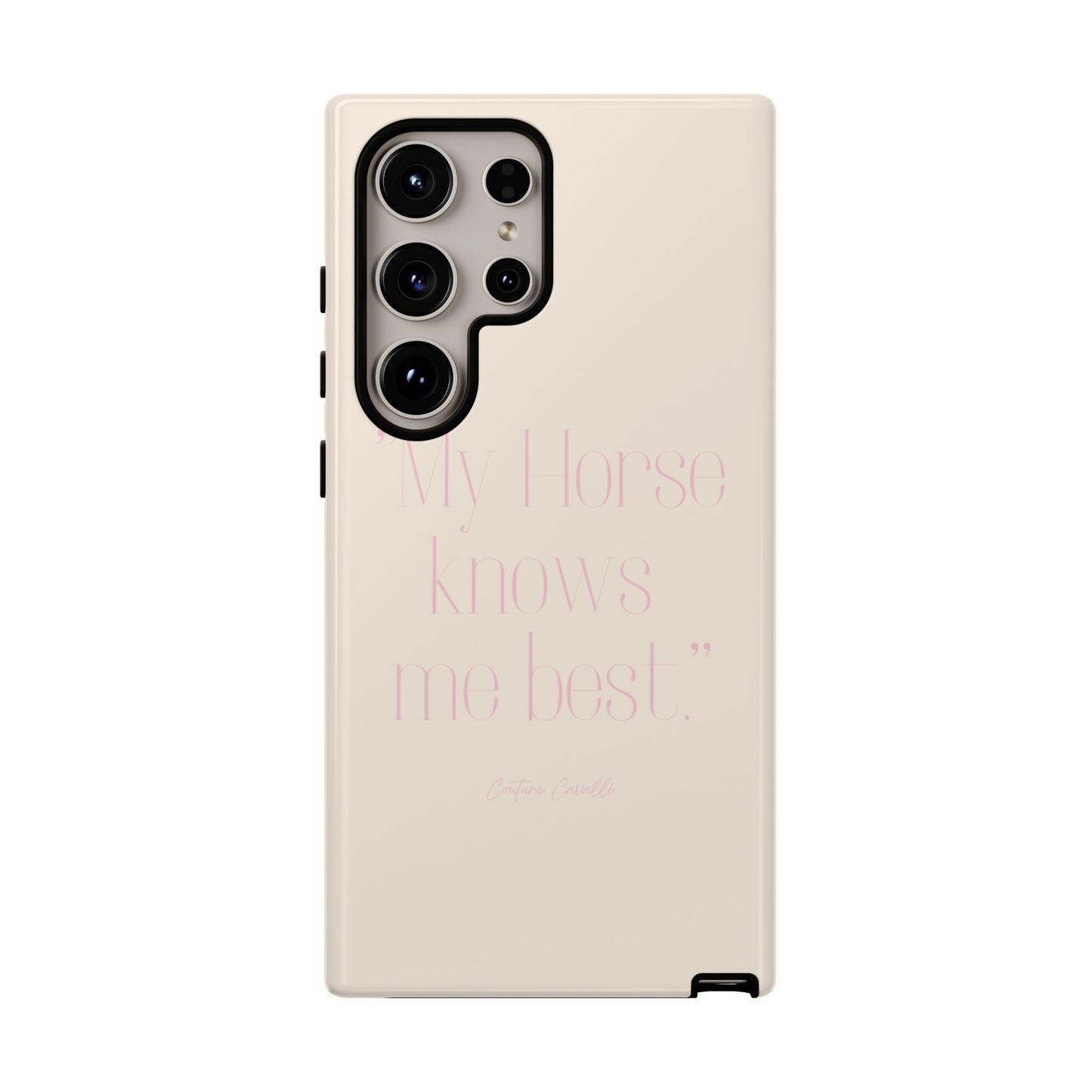 Equestrian Quote Tough Phone Case — “My Horse Knows Me Best” Protective iPhone Cover