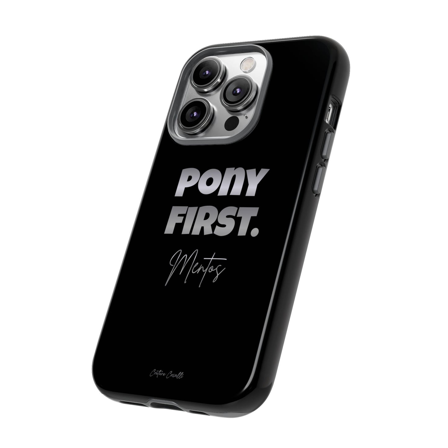 Pony First Matte Tough Phone Case – Equestrian Motivational Phone Cover