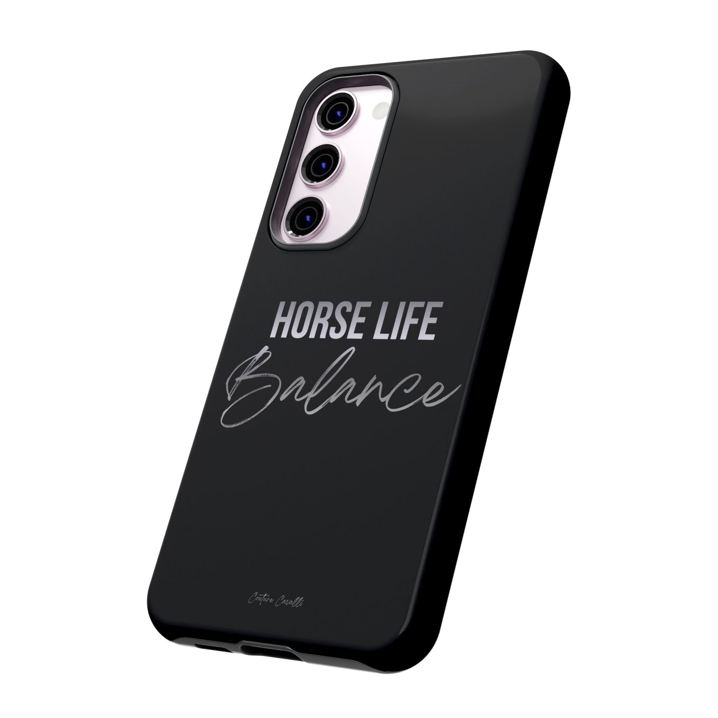 Phone Case — "Horse Life Balance" Tough Protective Case