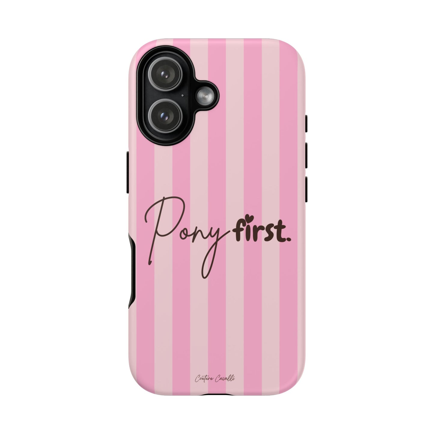 Pony First Phone Case — Pink Striped Tough Case for Horse Lovers