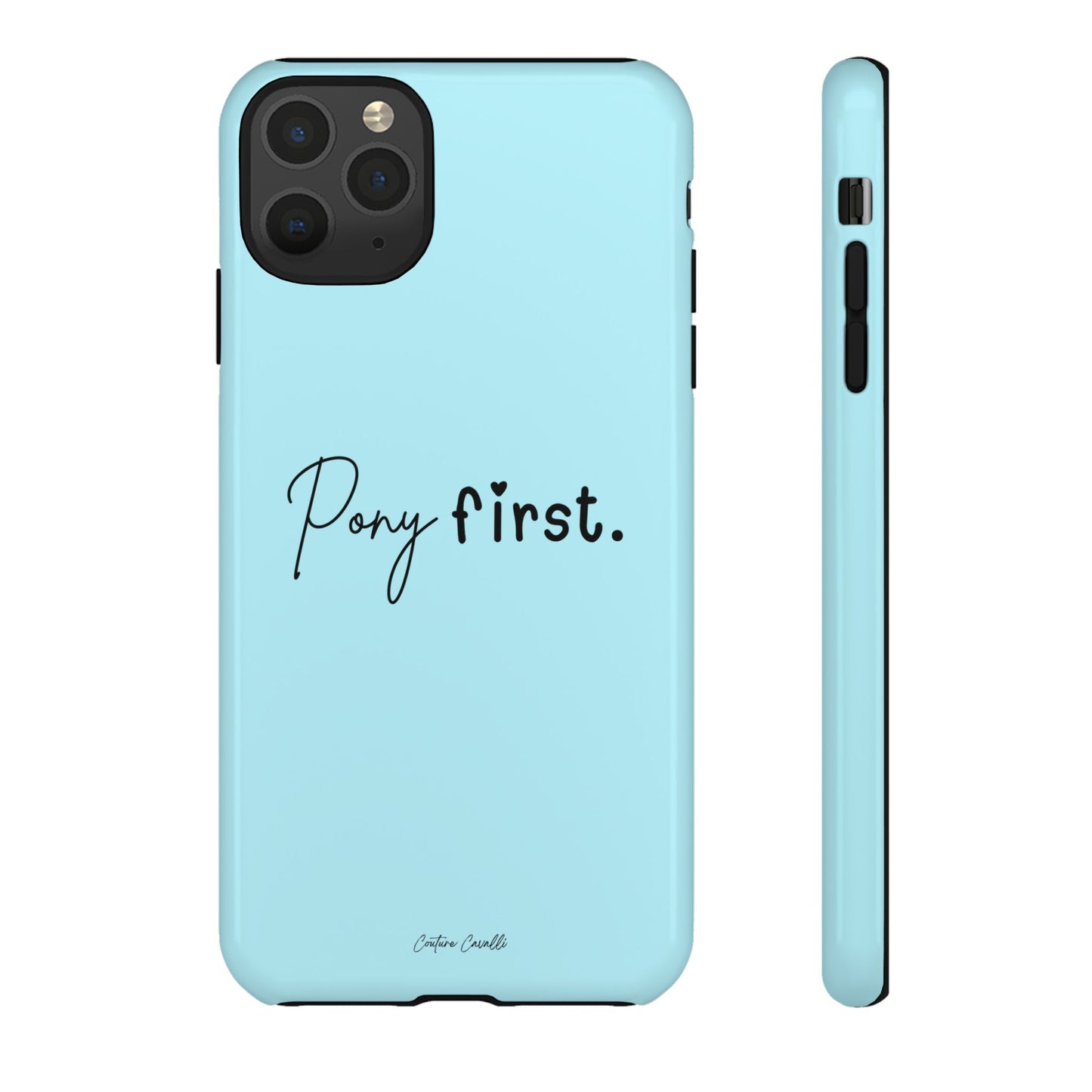 Pony First Phone Case - Protective Tough iPhone Cover with Minimalist Equestrian Script