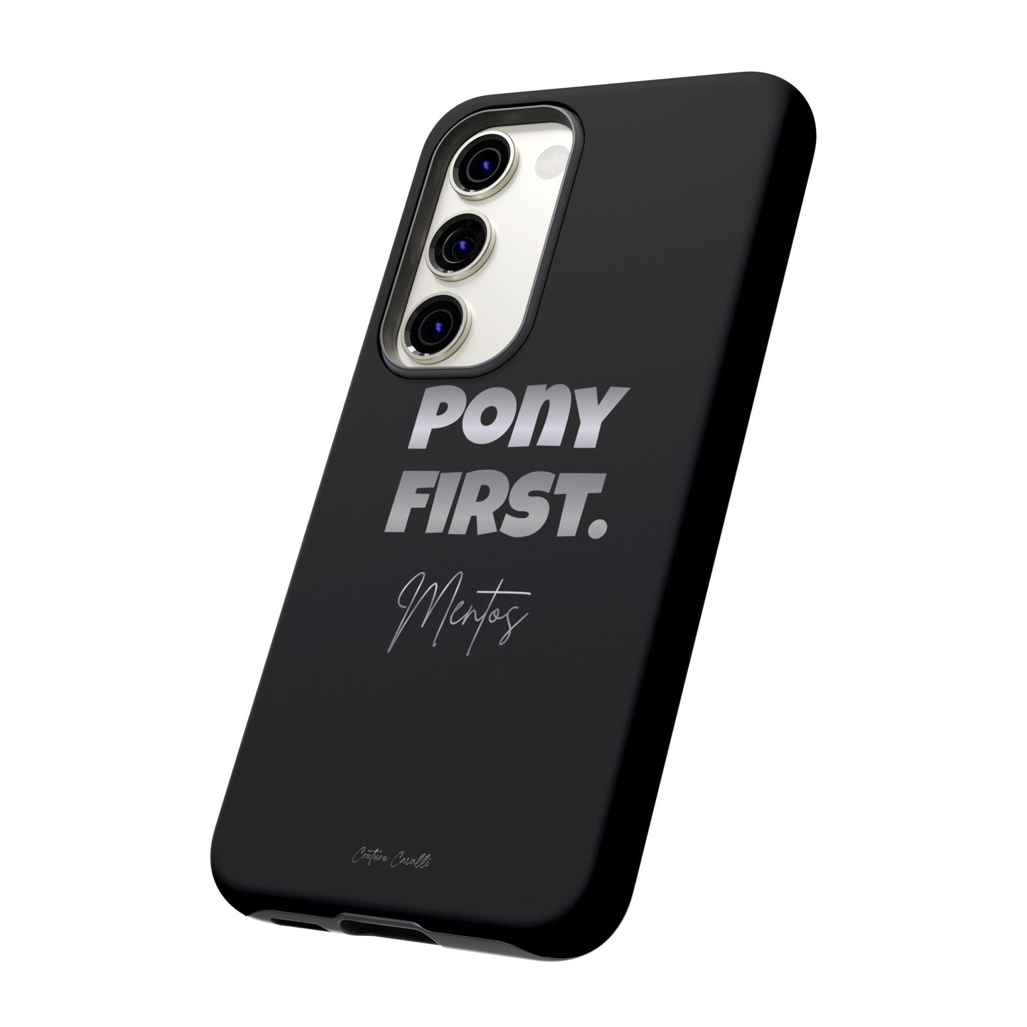 Pony First Matte Tough Phone Case – Equestrian Motivational Phone Cover