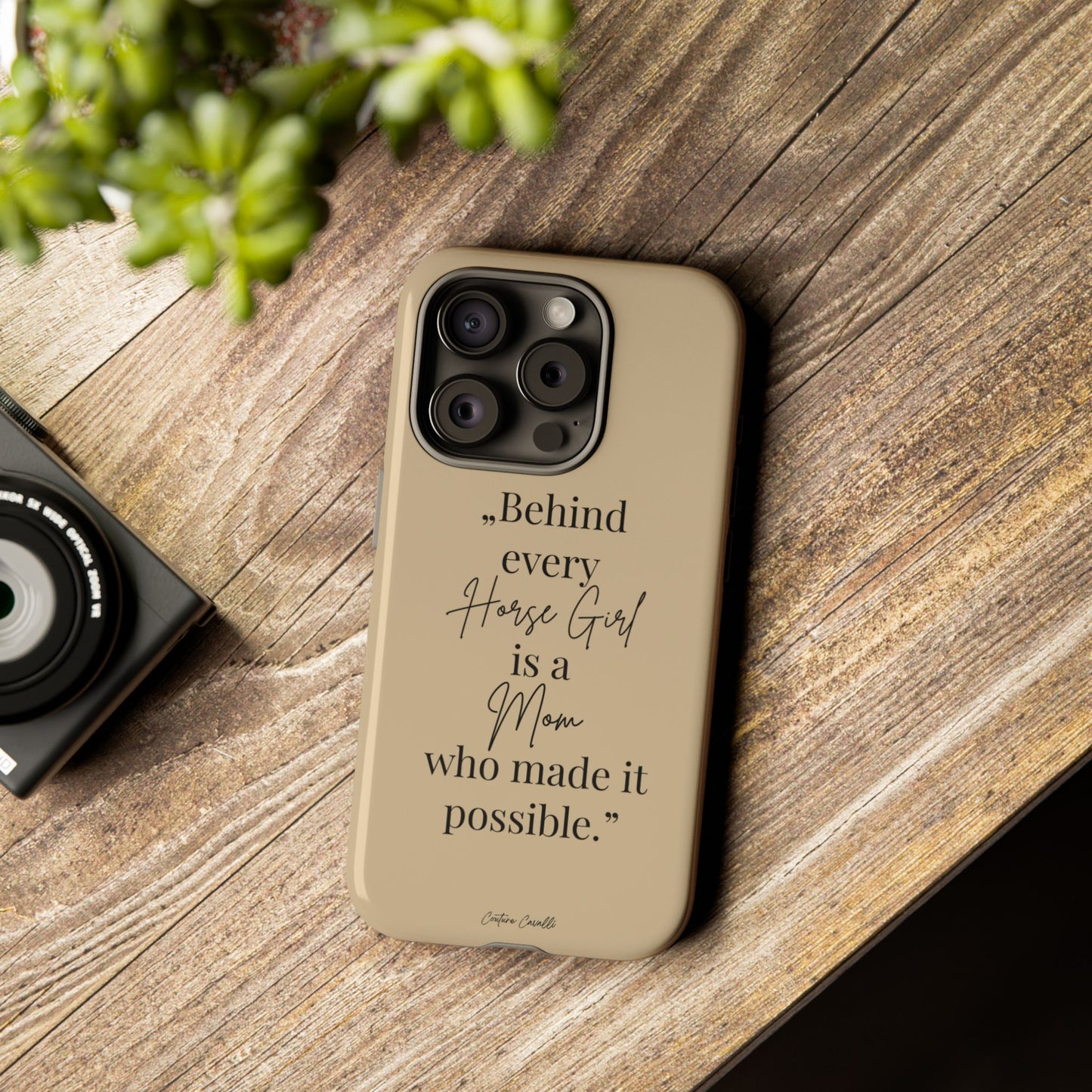 Phone Case — "Behind Every Horse Girl Is a Mom Who Made It Possible" (Equestrian Mom Gift)