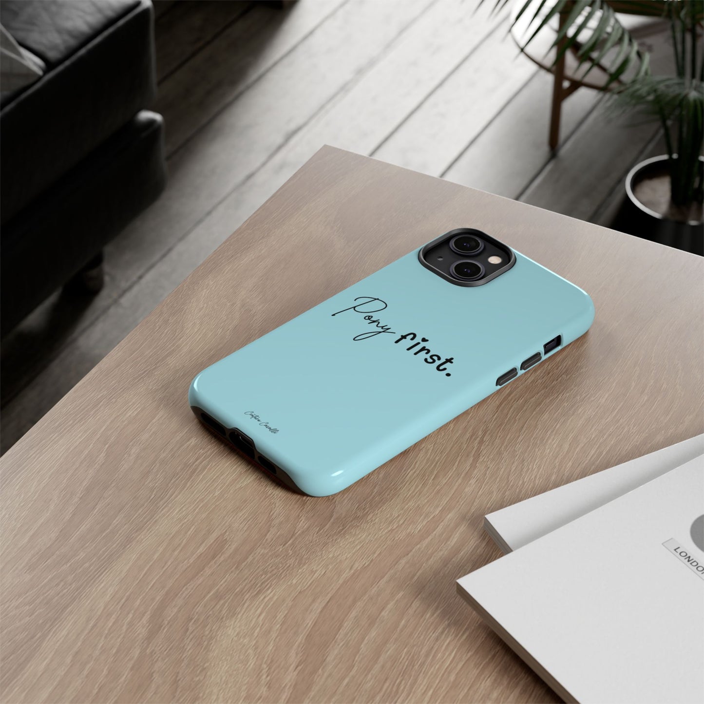 Pony First Phone Case - Protective Tough iPhone Cover with Minimalist Equestrian Script