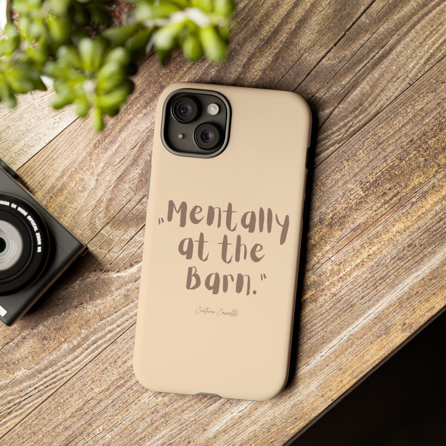 Phone Case — "Mentally at the Barn" Rustic Farmphone Protective Cover