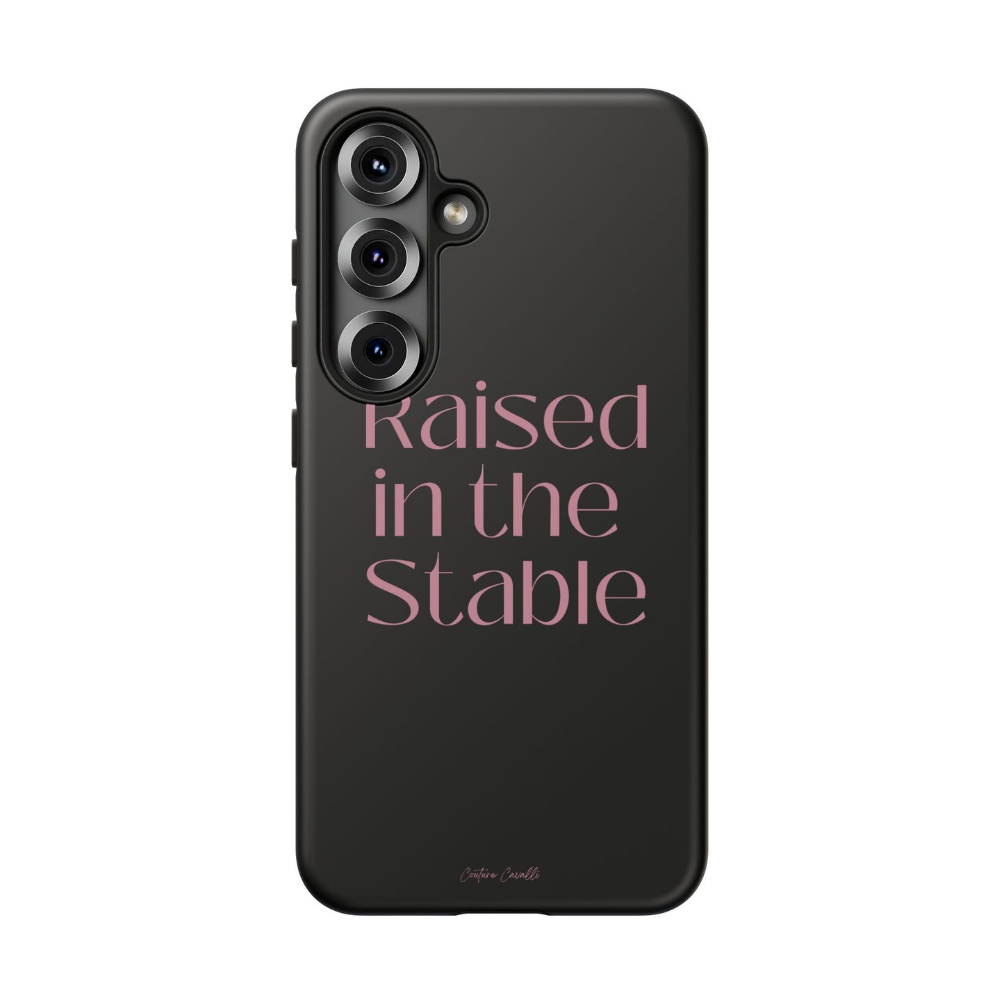 Raised in the Stable Phone Case — Black Protective Tough Case with Pink Script