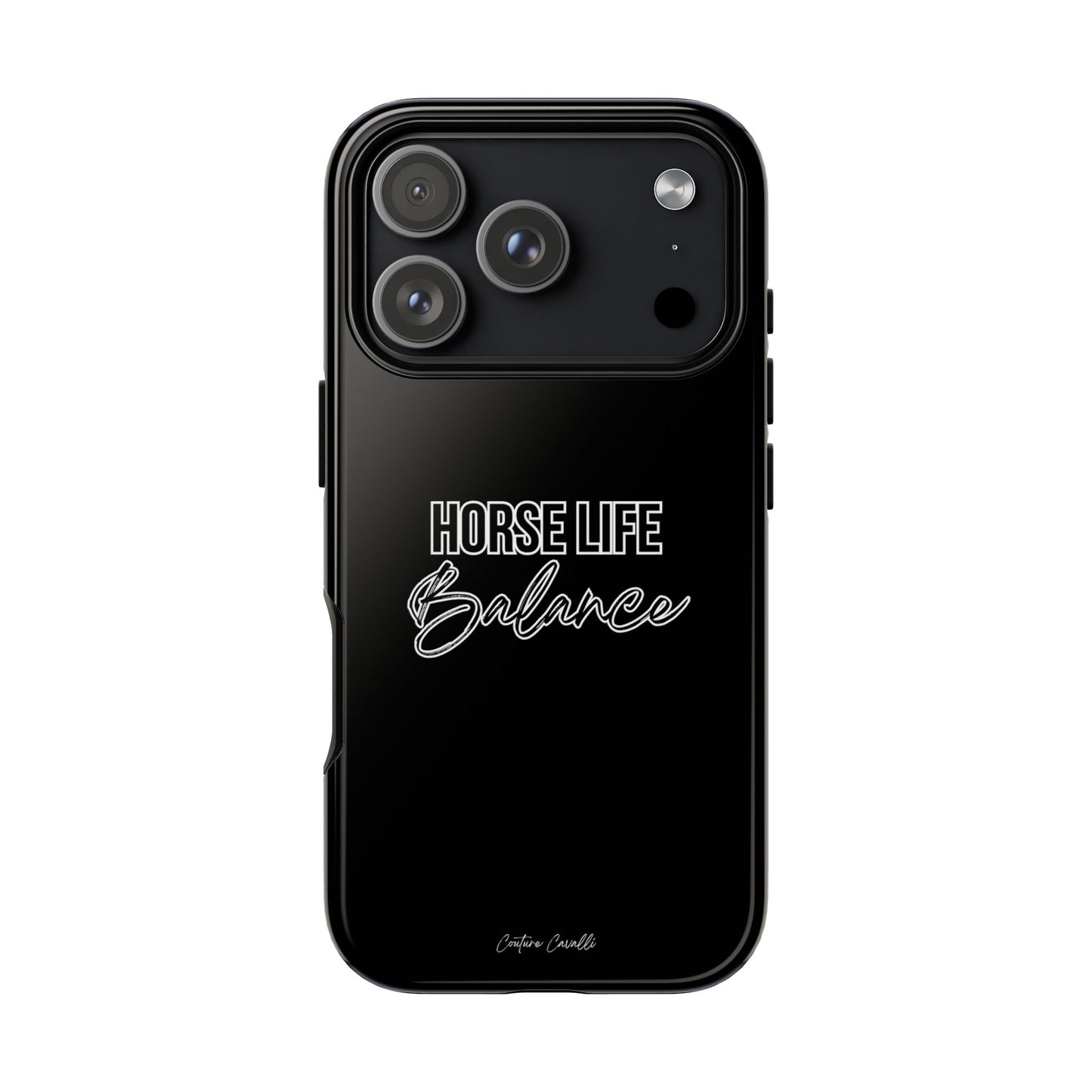 Phone Case - "Horse Life Balance" Glossy Tough Protective Case for Equestrians
