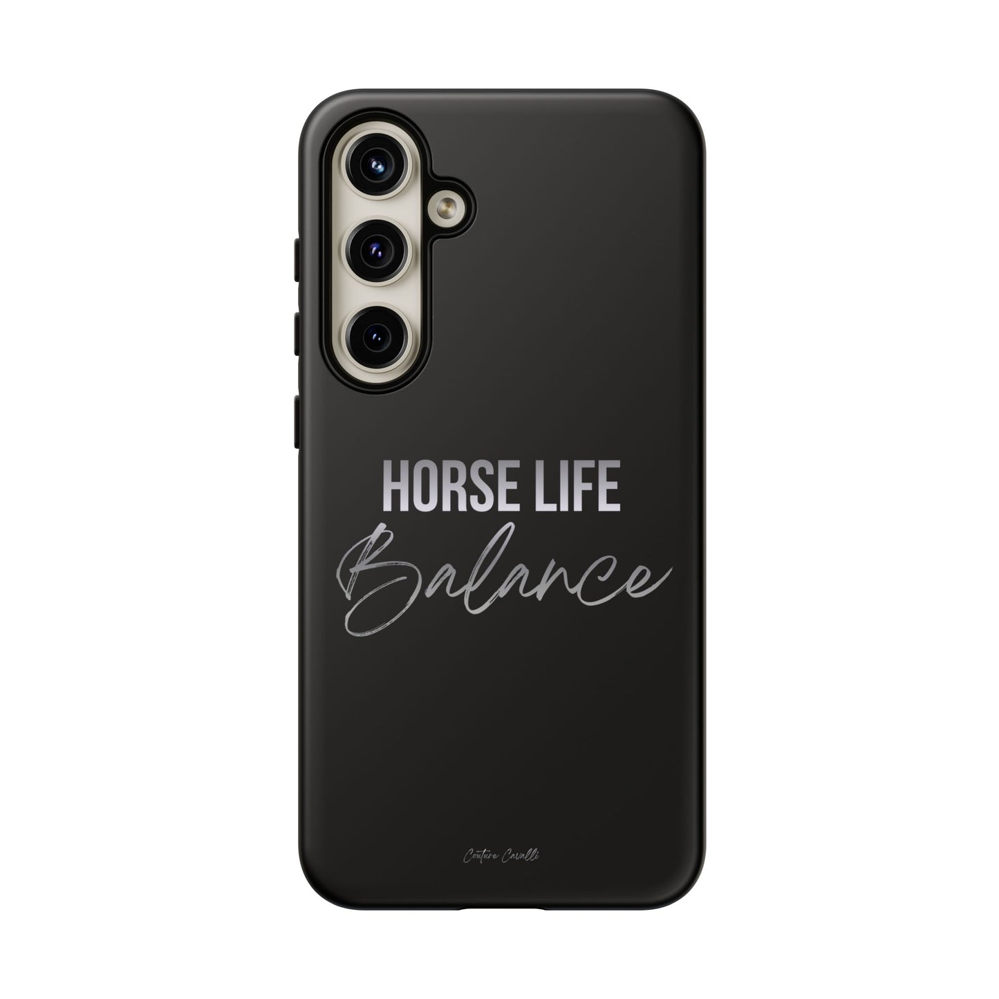 Phone Case — "Horse Life Balance" Tough Protective Case