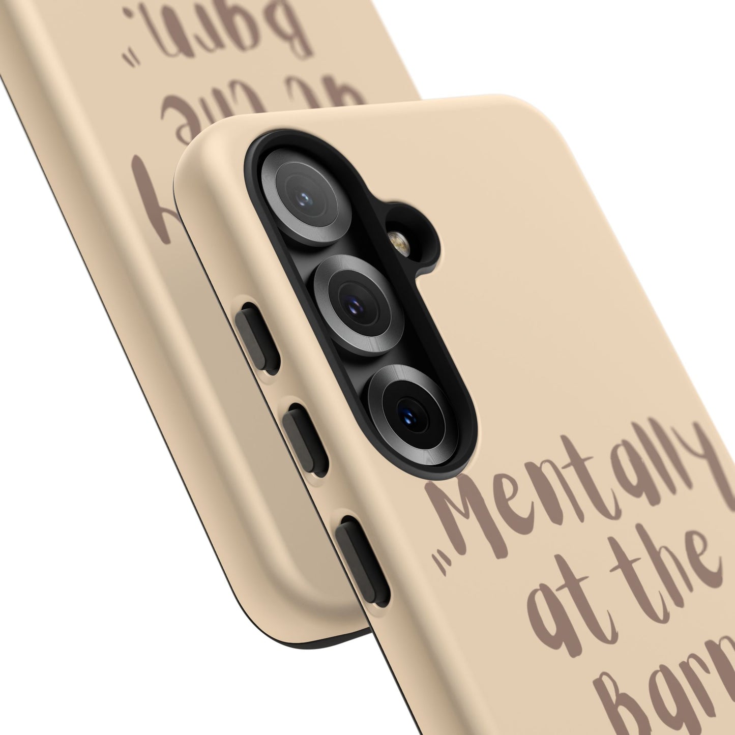Phone Case — "Mentally at the Barn" Rustic Farmphone Protective Cover