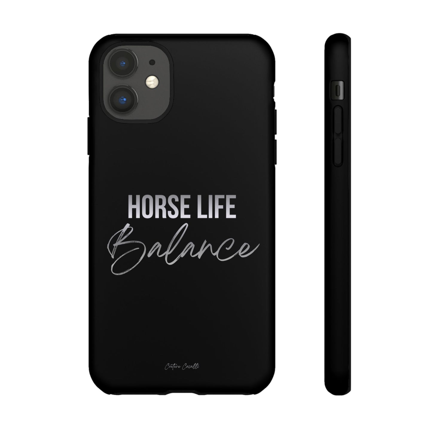 Phone Case — "Horse Life Balance" Tough Protective Case