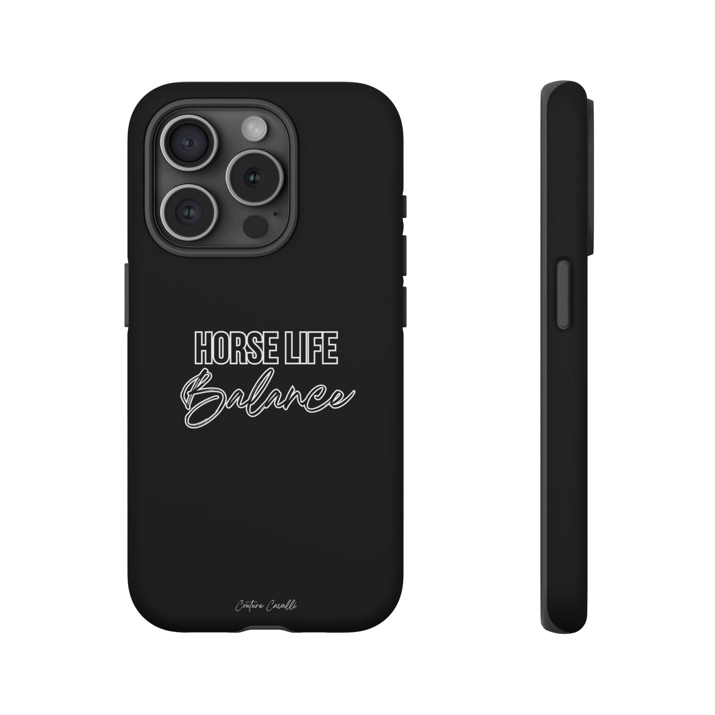 Phone Case - "Horse Life Balance" Glossy Tough Protective Case for Equestrians