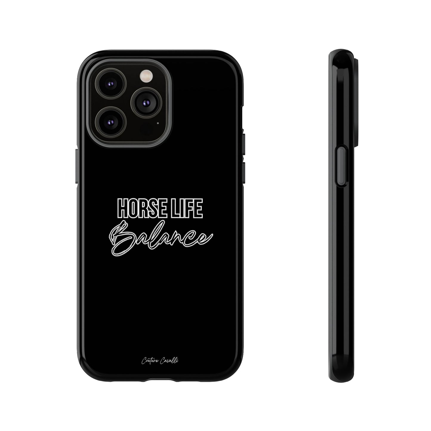 Phone Case - "Horse Life Balance" Glossy Tough Protective Case for Equestrians