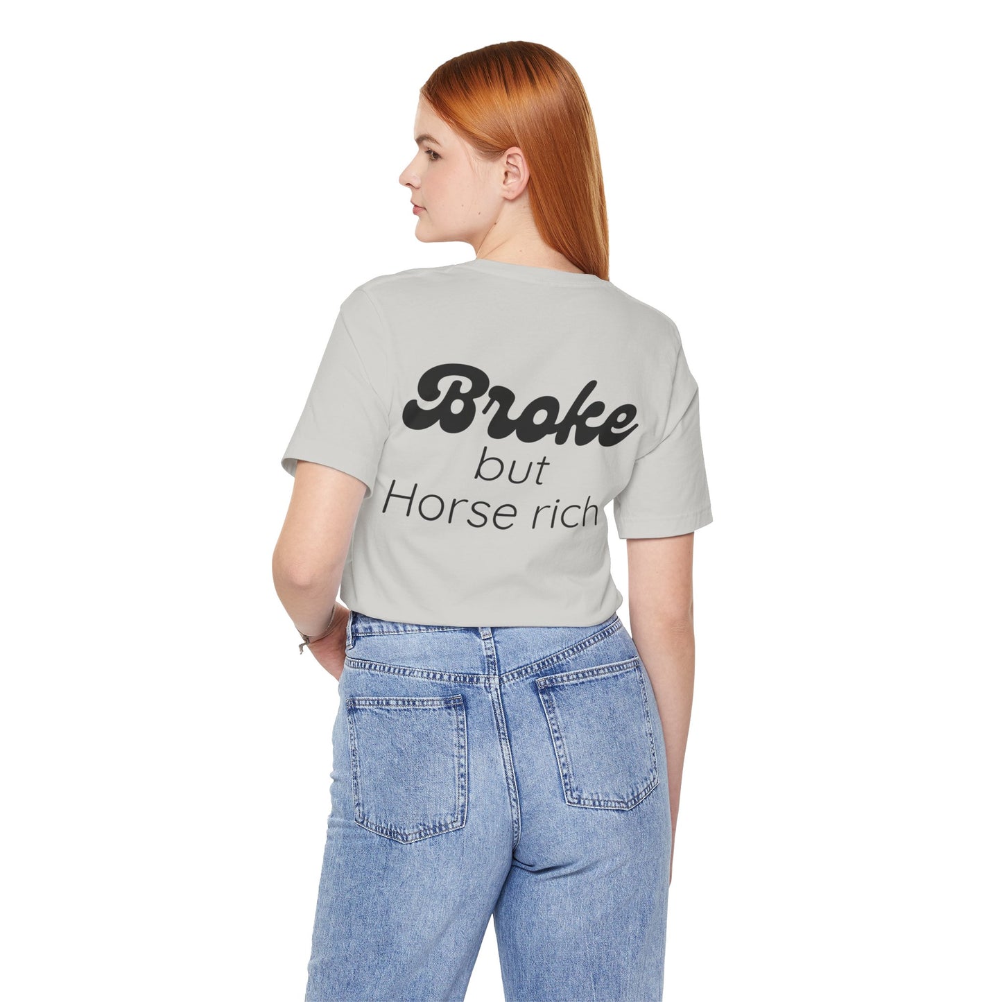 Broke But Horse Rich Graphic Tee — Funny Equestrian T‑Shirt for Horse Lovers
