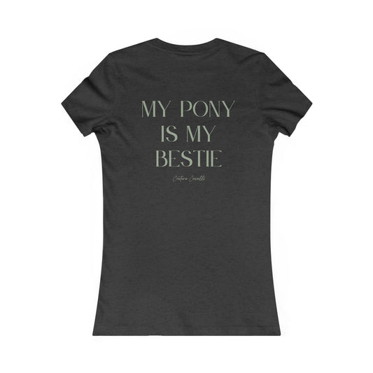 My Pony Is My Bestie Women's Tee