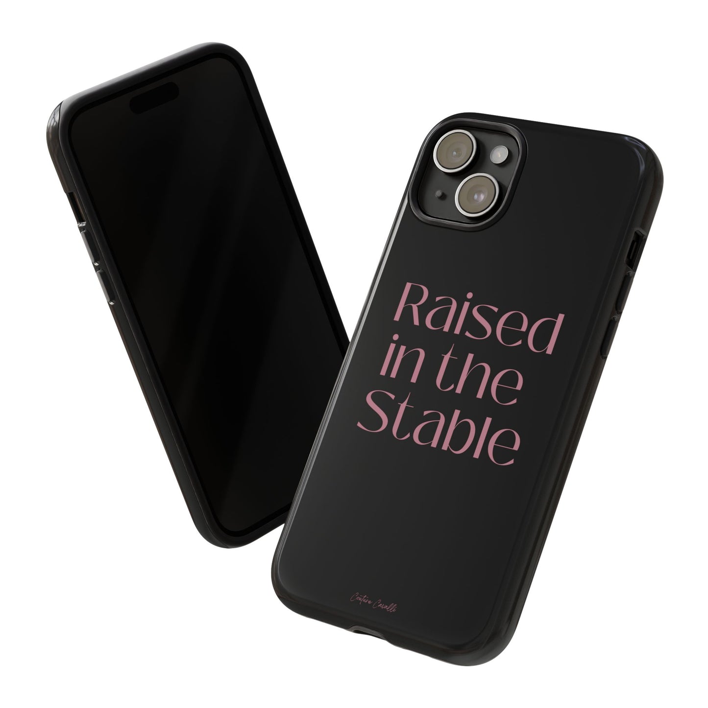 Raised in the Stable Phone Case — Black Protective Tough Case with Pink Script