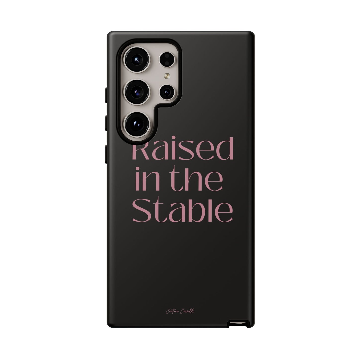 Raised in the Stable Phone Case — Black Protective Tough Case with Pink Script
