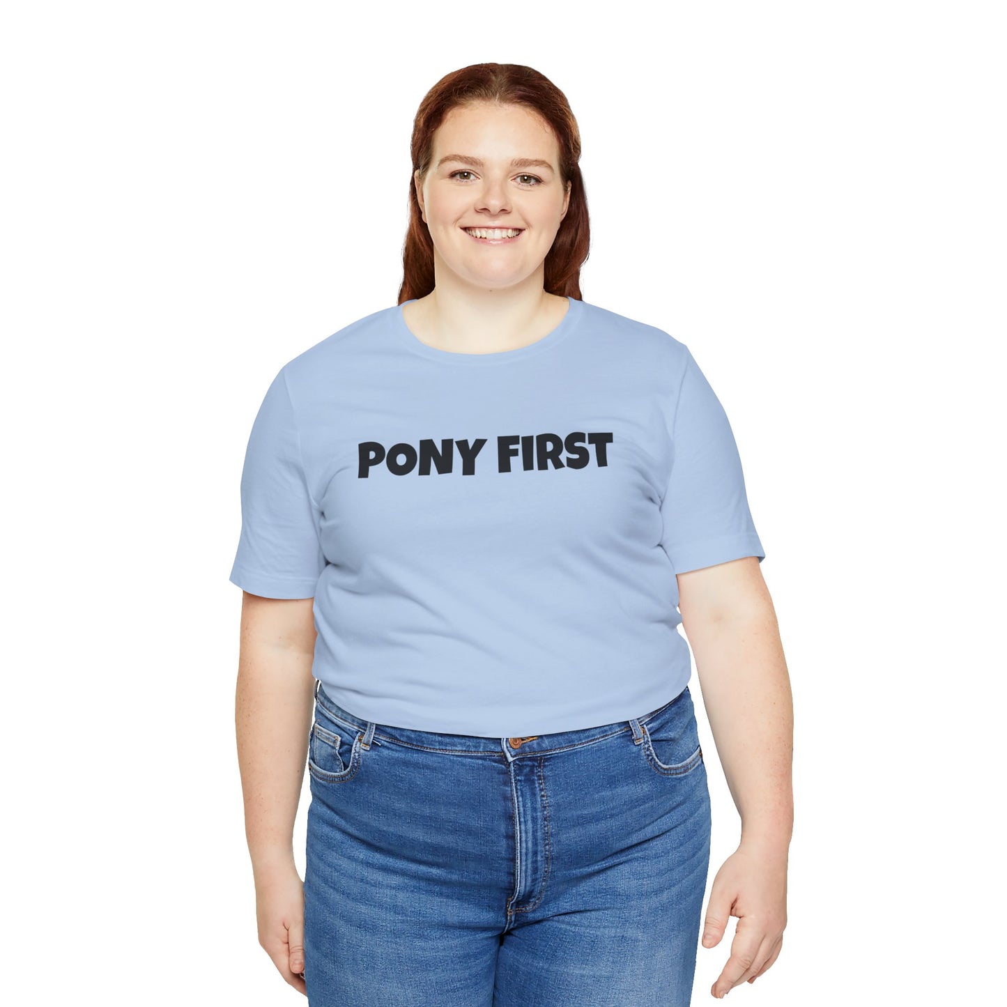 Pony First T-Shirt — Cute Equestrian Tee for Pony Lovers