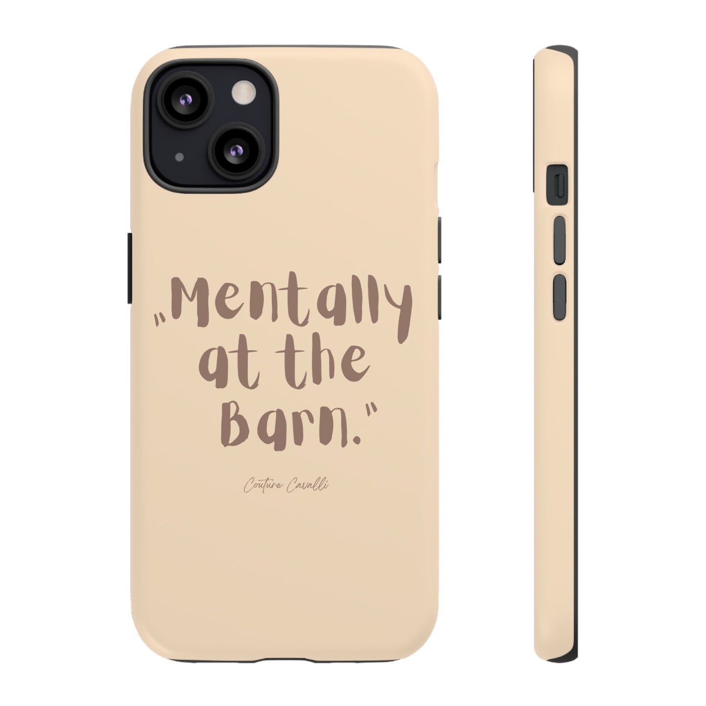 Phone Case — "Mentally at the Barn" Rustic Farmphone Protective Cover