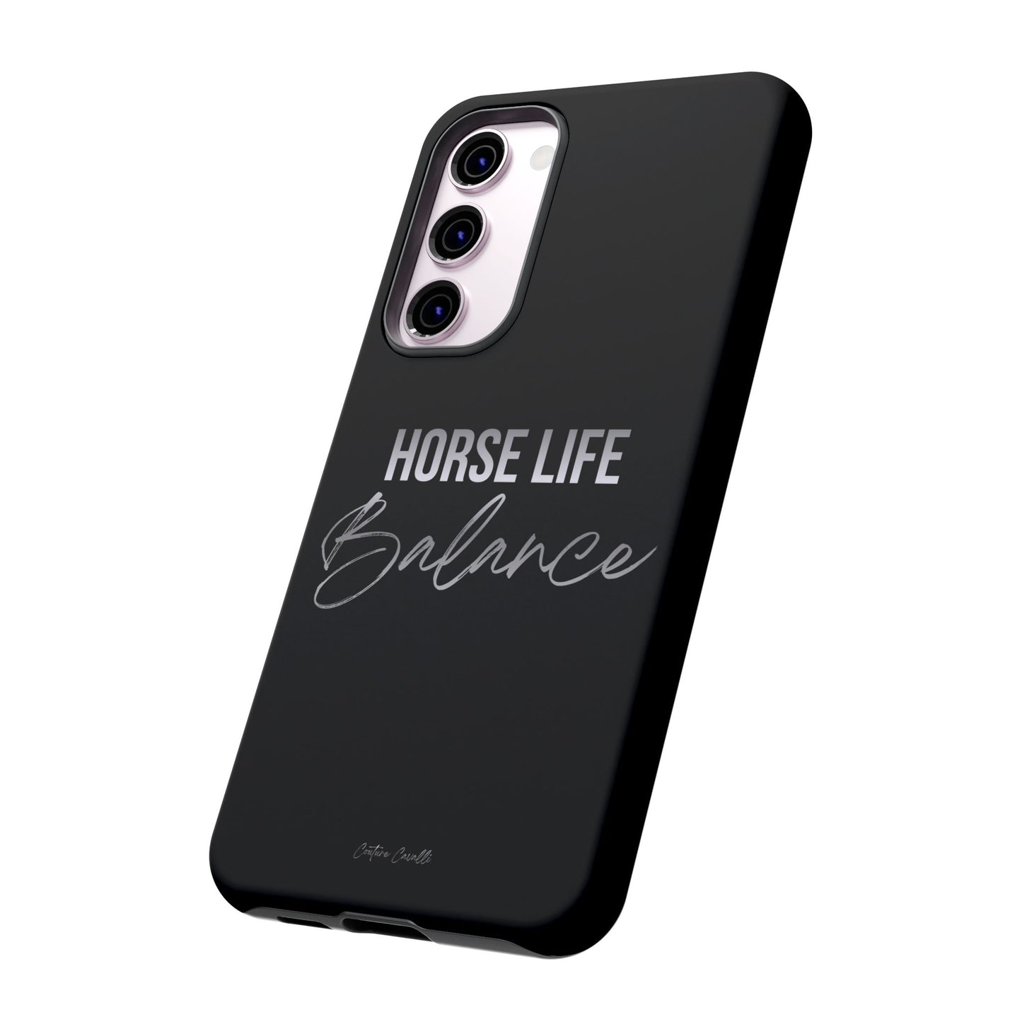 Phone Case — "Horse Life Balance" Tough Protective Case