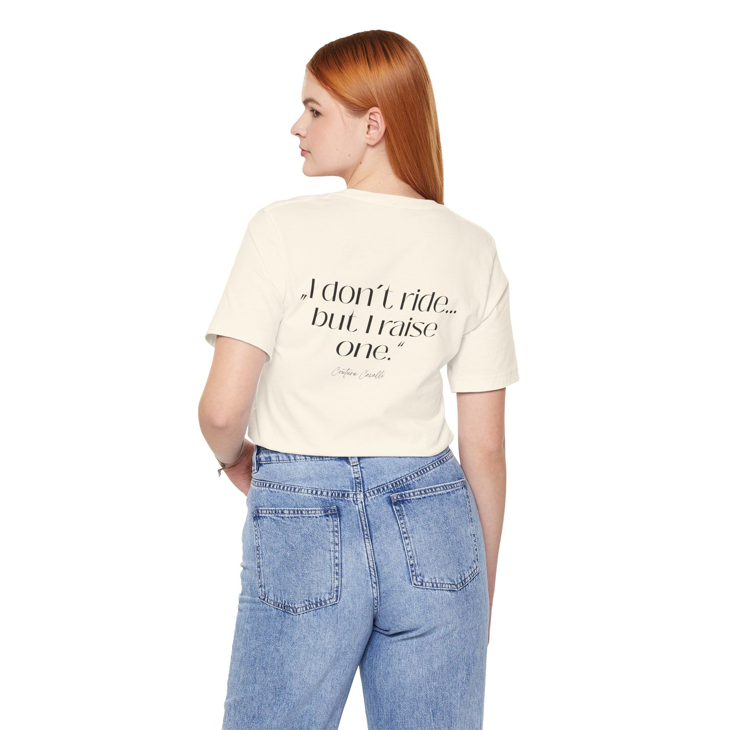 I Don’t Ride But I Raise One Tee — Mom of a Rider T‑Shirt