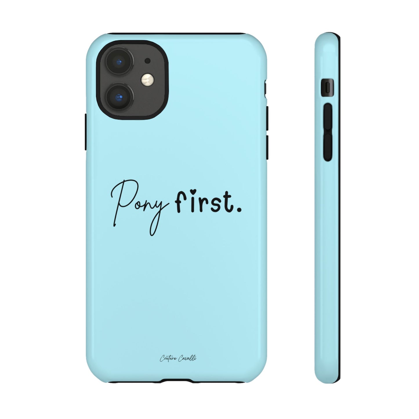 Pony First Phone Case - Protective Tough iPhone Cover with Minimalist Equestrian Script