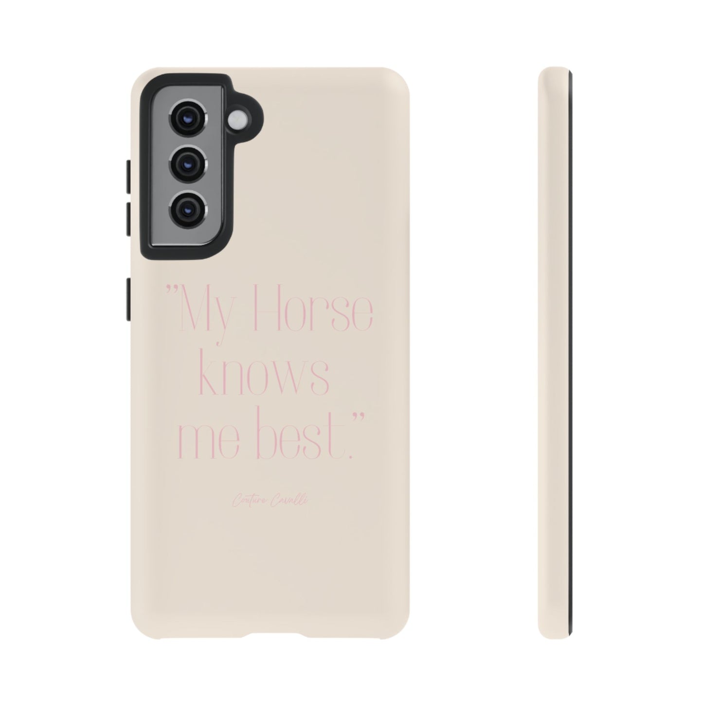 Equestrian Quote Tough Phone Case — “My Horse Knows Me Best” Protective iPhone Cover