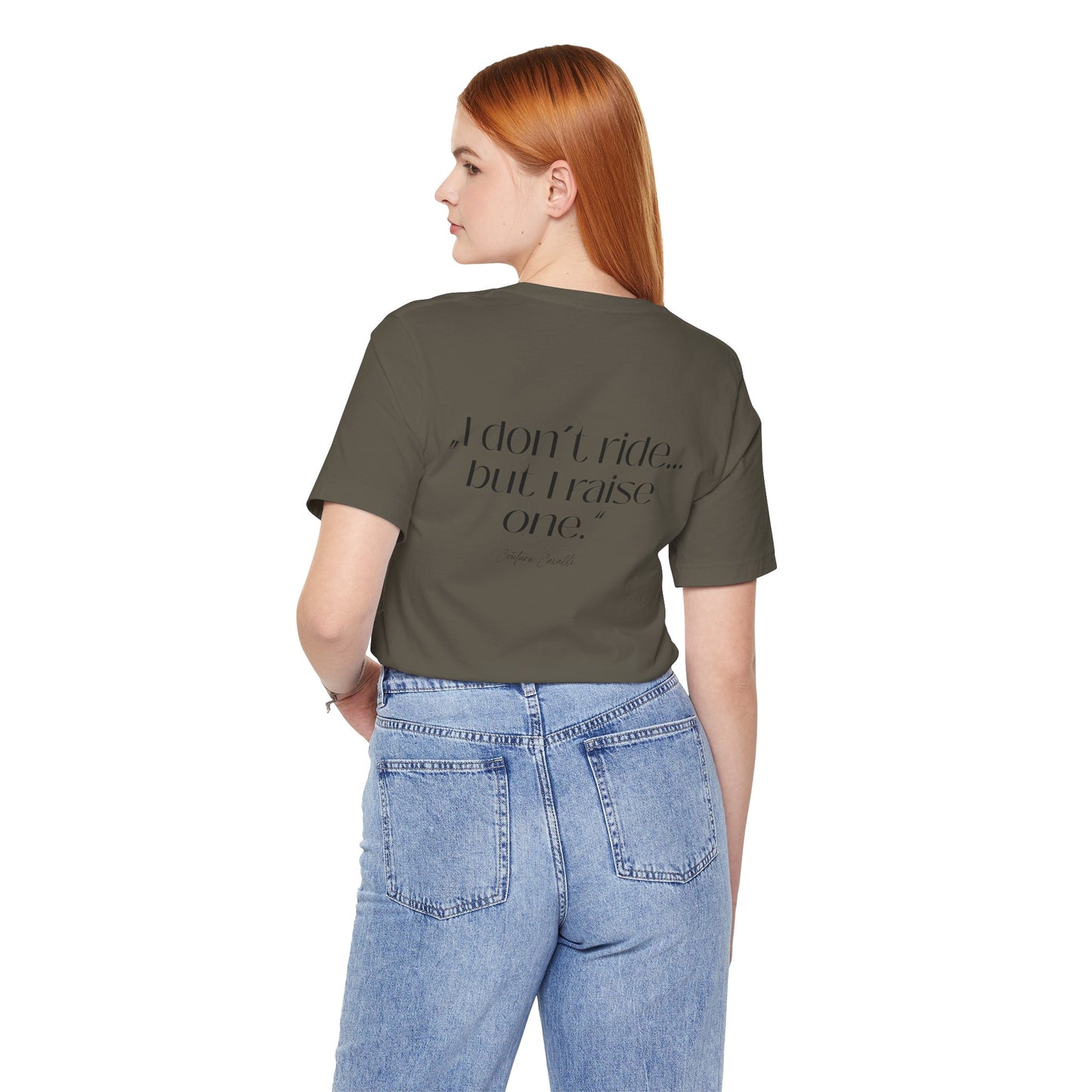 I Don’t Ride But I Raise One Tee — Mom of a Rider T‑Shirt