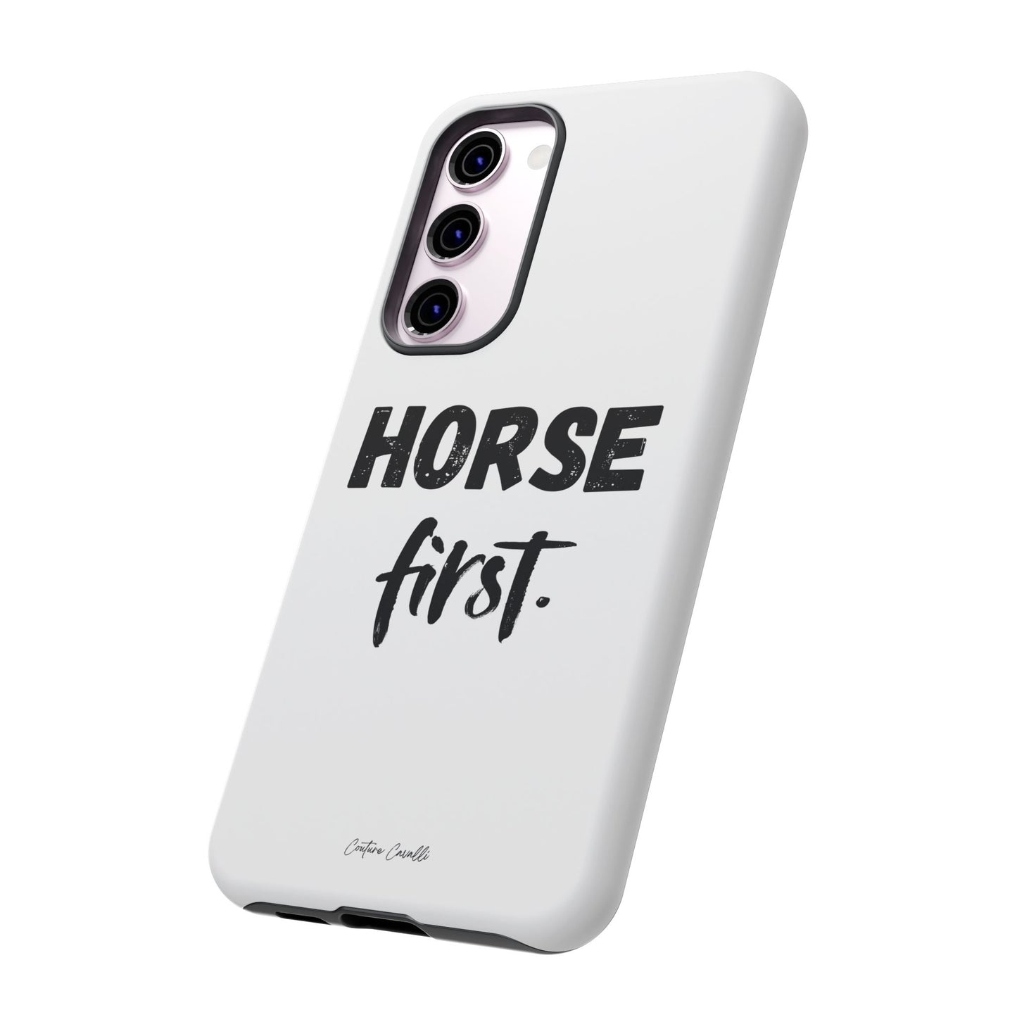 Horse First Phone Case - Equestrian iPhone Protective Cover