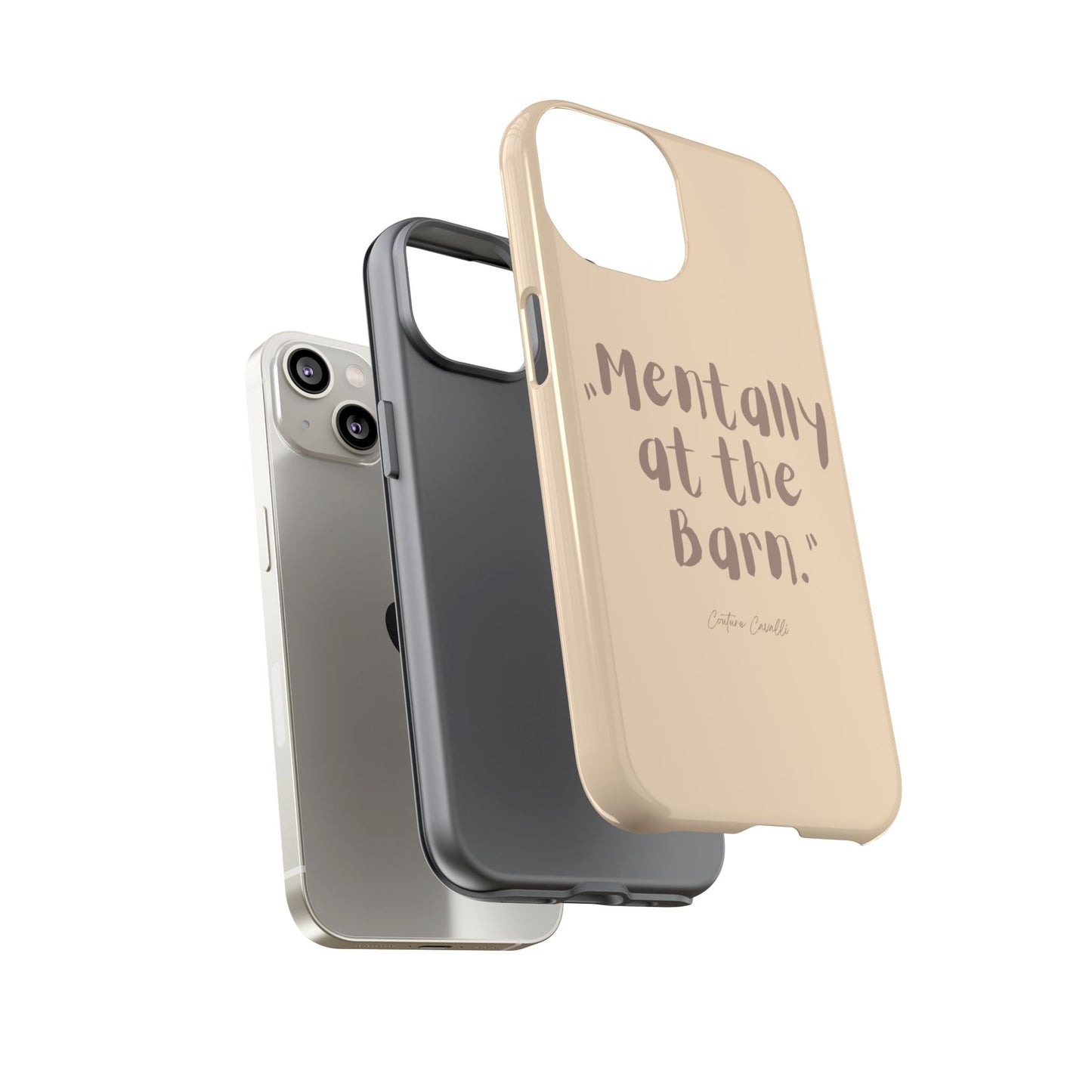 Phone Case — "Mentally at the Barn" Rustic Farmphone Protective Cover