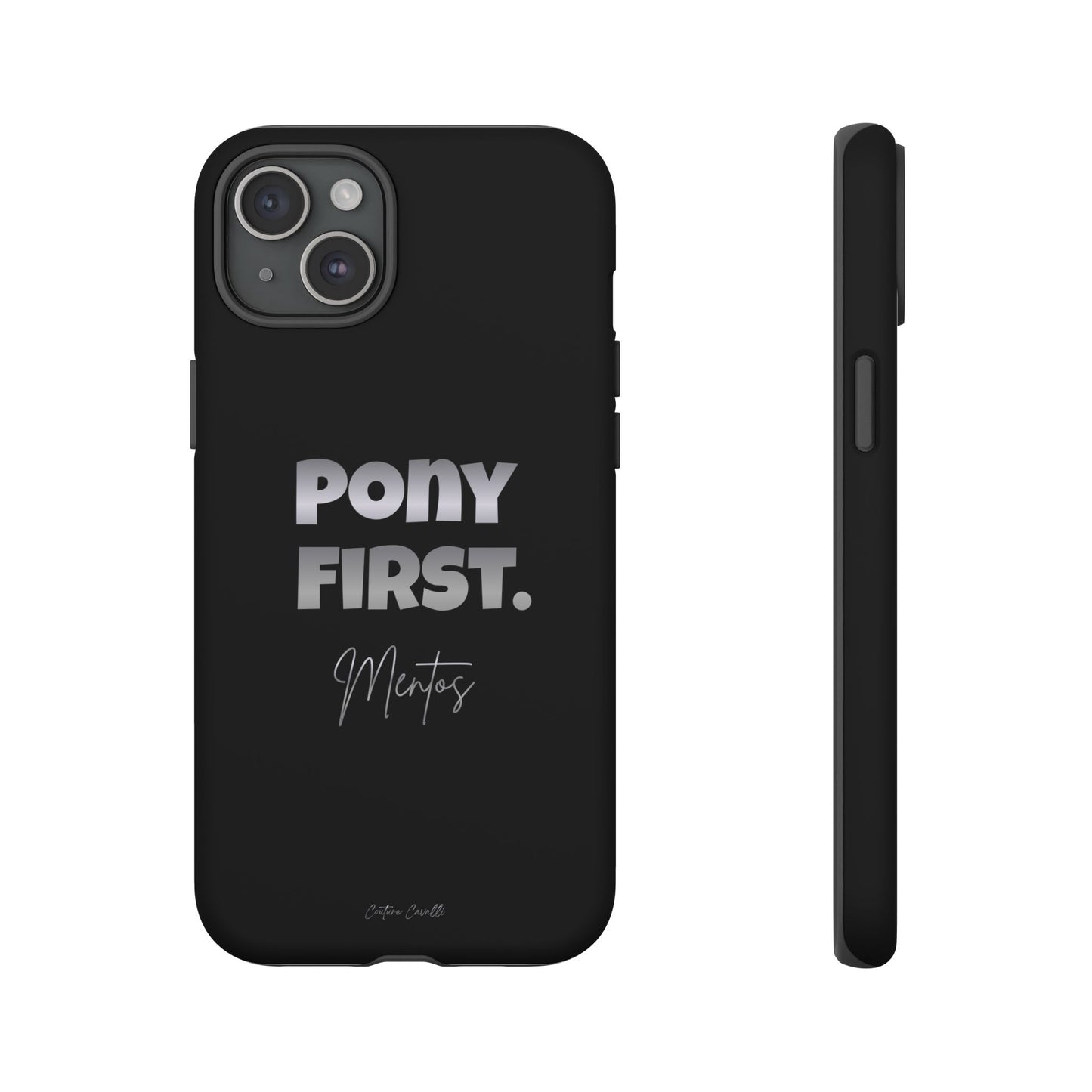 Pony First Matte Tough Phone Case – Equestrian Motivational Phone Cover