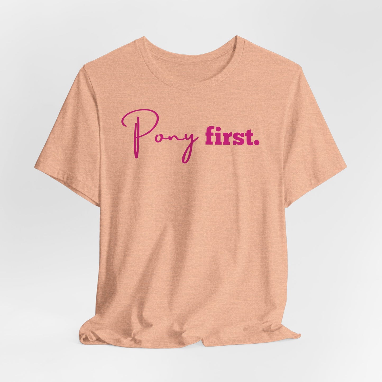 Pony First Shirt Damen – Pferde Liebe Statement | Reiter Girl Fashion | Reitstall Outfit
