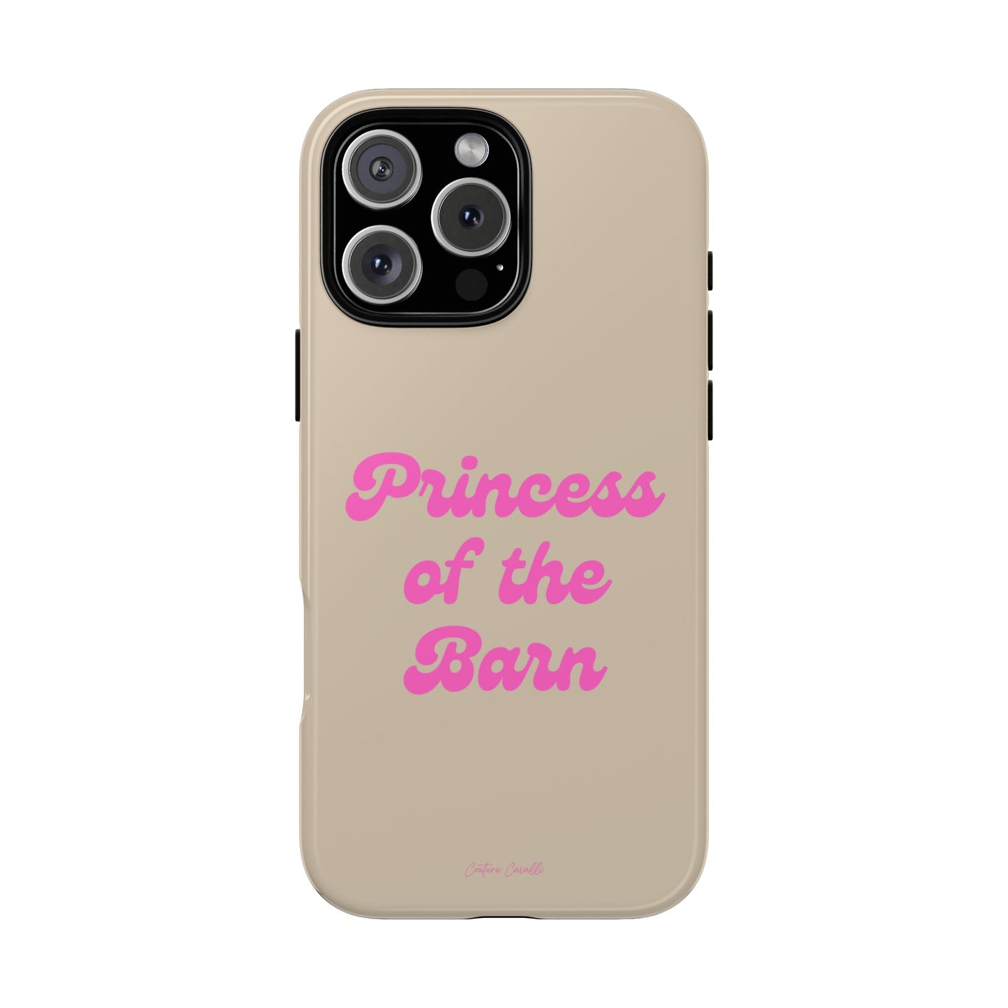Phone Case — "Princess of the Barn" Pink Script Protective Tough Case