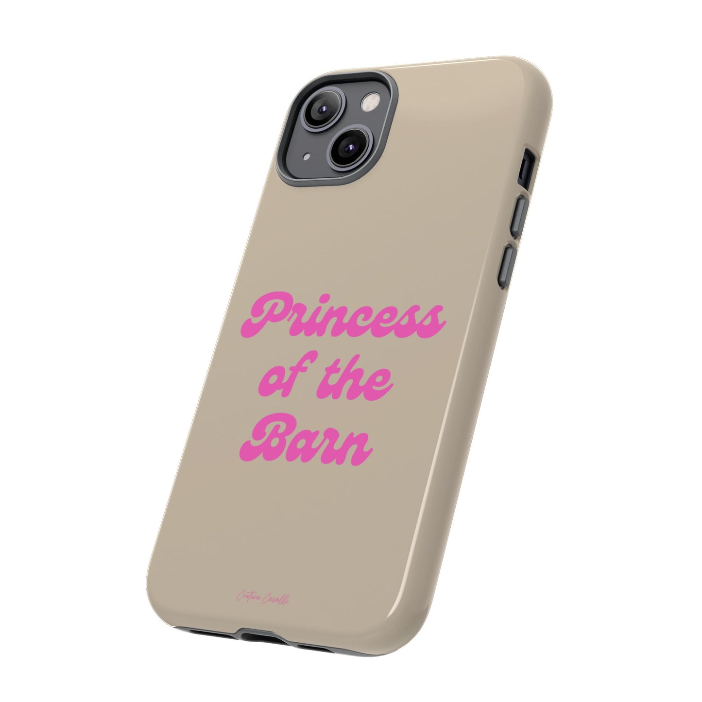 Phone Case — "Princess of the Barn" Pink Script Protective Tough Case