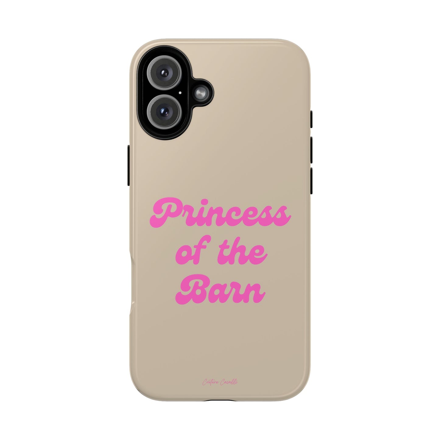Phone Case — "Princess of the Barn" Pink Script Protective Tough Case