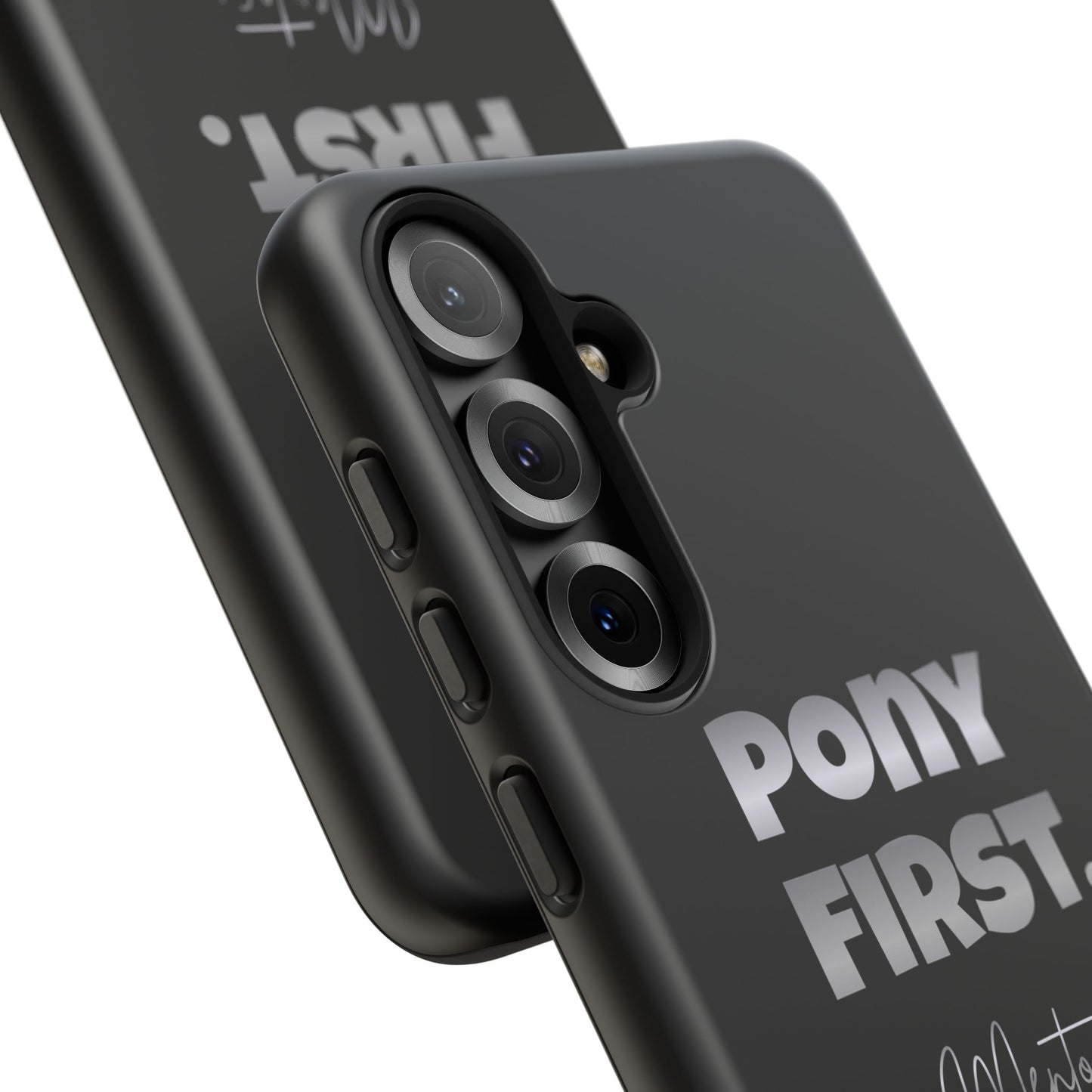 Pony First Matte Tough Phone Case – Equestrian Motivational Phone Cover