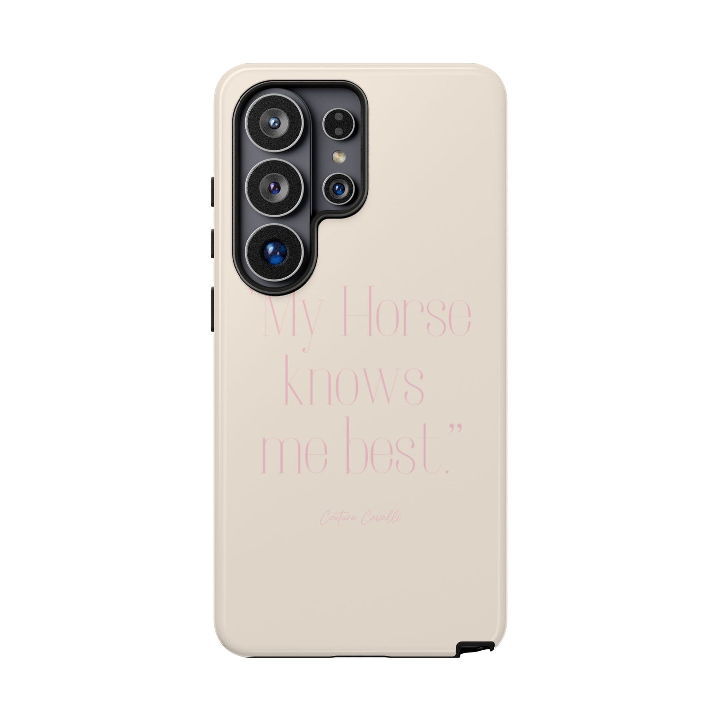Equestrian Quote Tough Phone Case — “My Horse Knows Me Best” Protective iPhone Cover