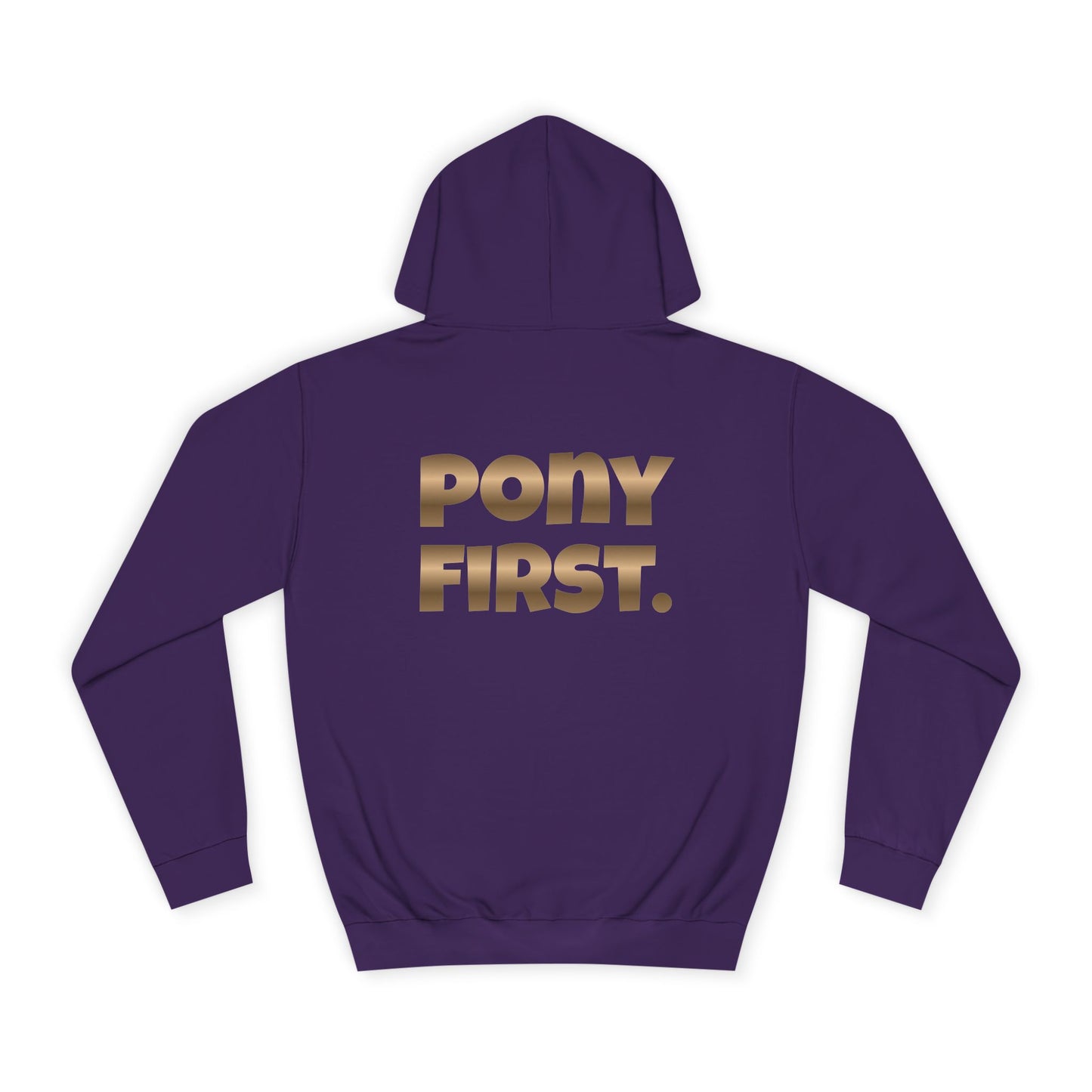 Pony First Hoodie — Metallic Gold Back Print