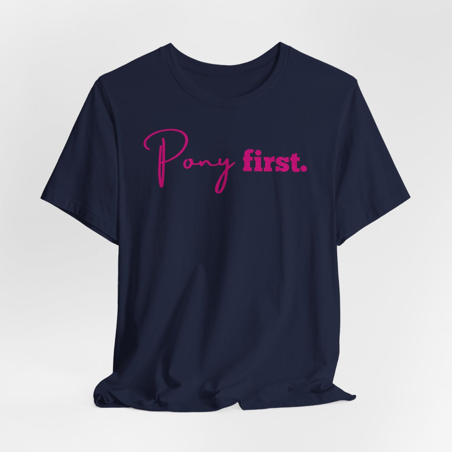 Pony First Shirt Damen – Pferde Liebe Statement | Reiter Girl Fashion | Reitstall Outfit