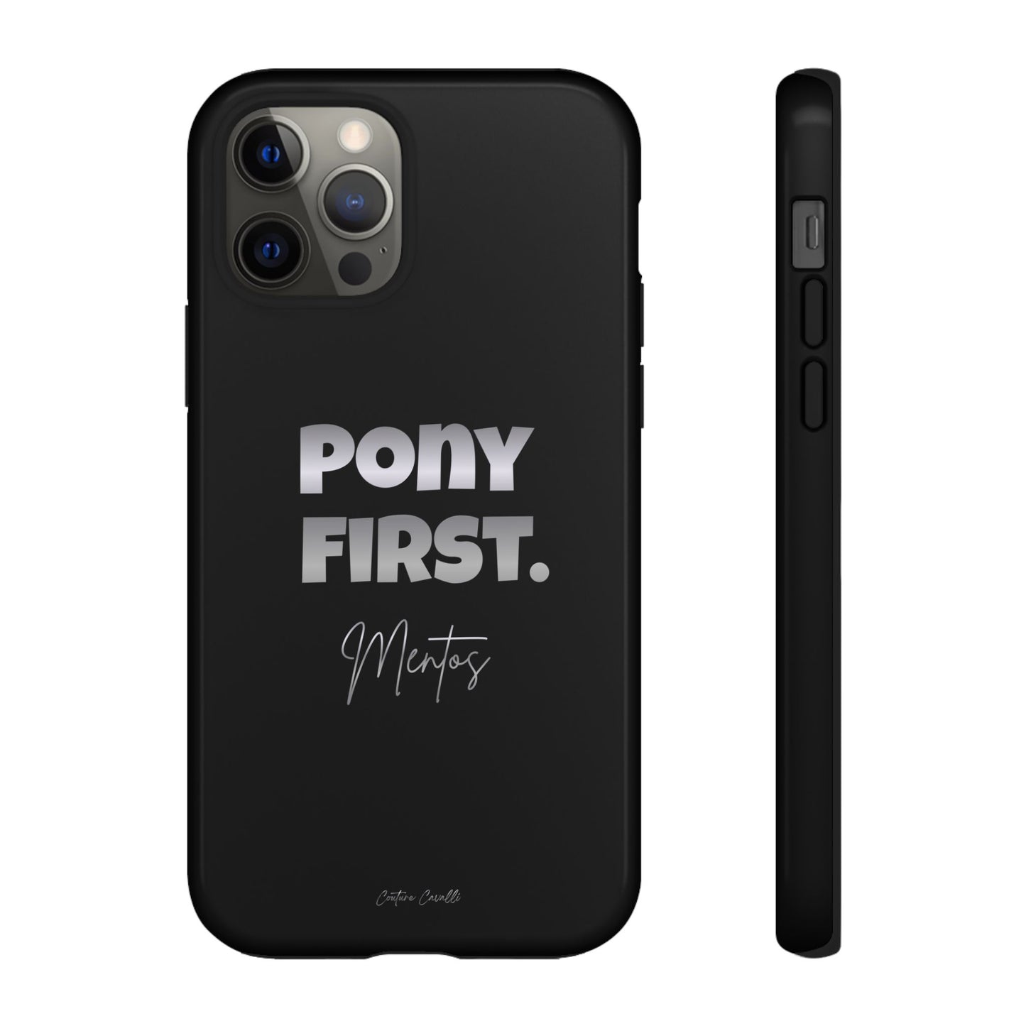 Pony First Matte Tough Phone Case – Equestrian Motivational Phone Cover