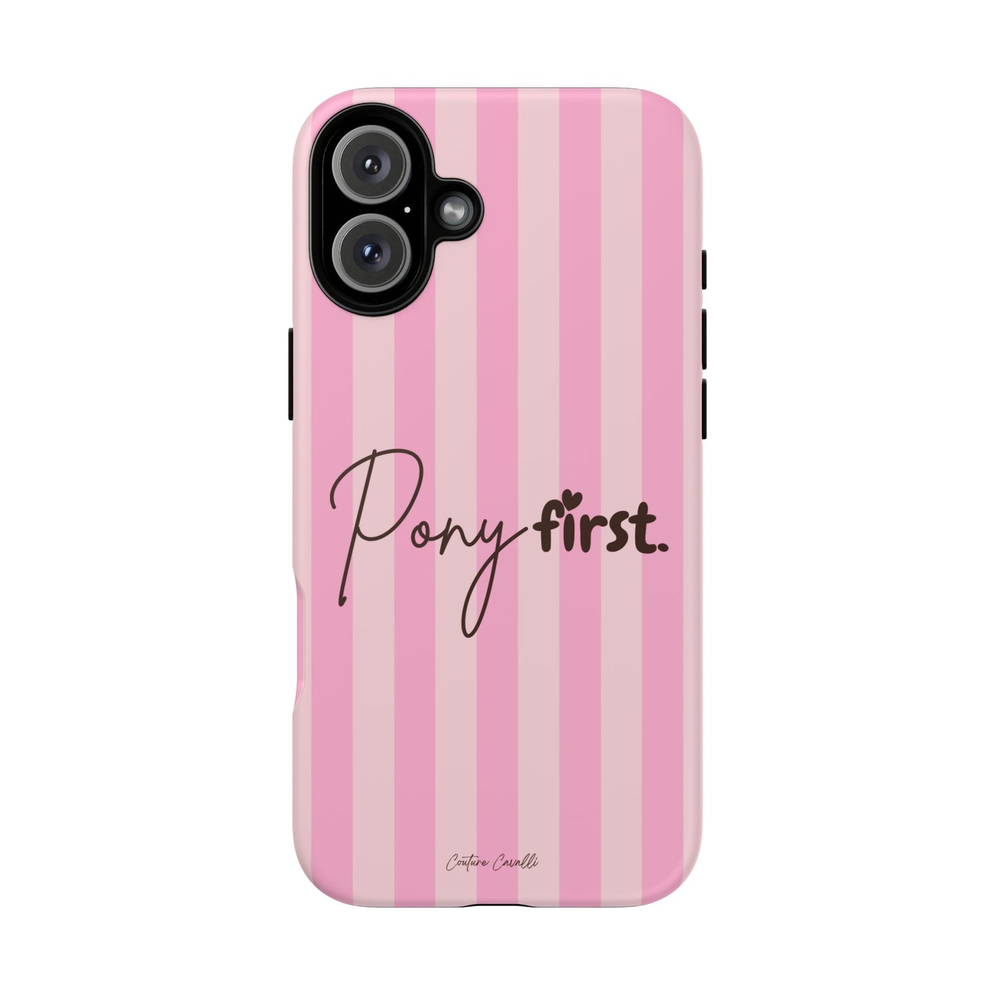Pony First Phone Case — Pink Striped Tough Case for Horse Lovers