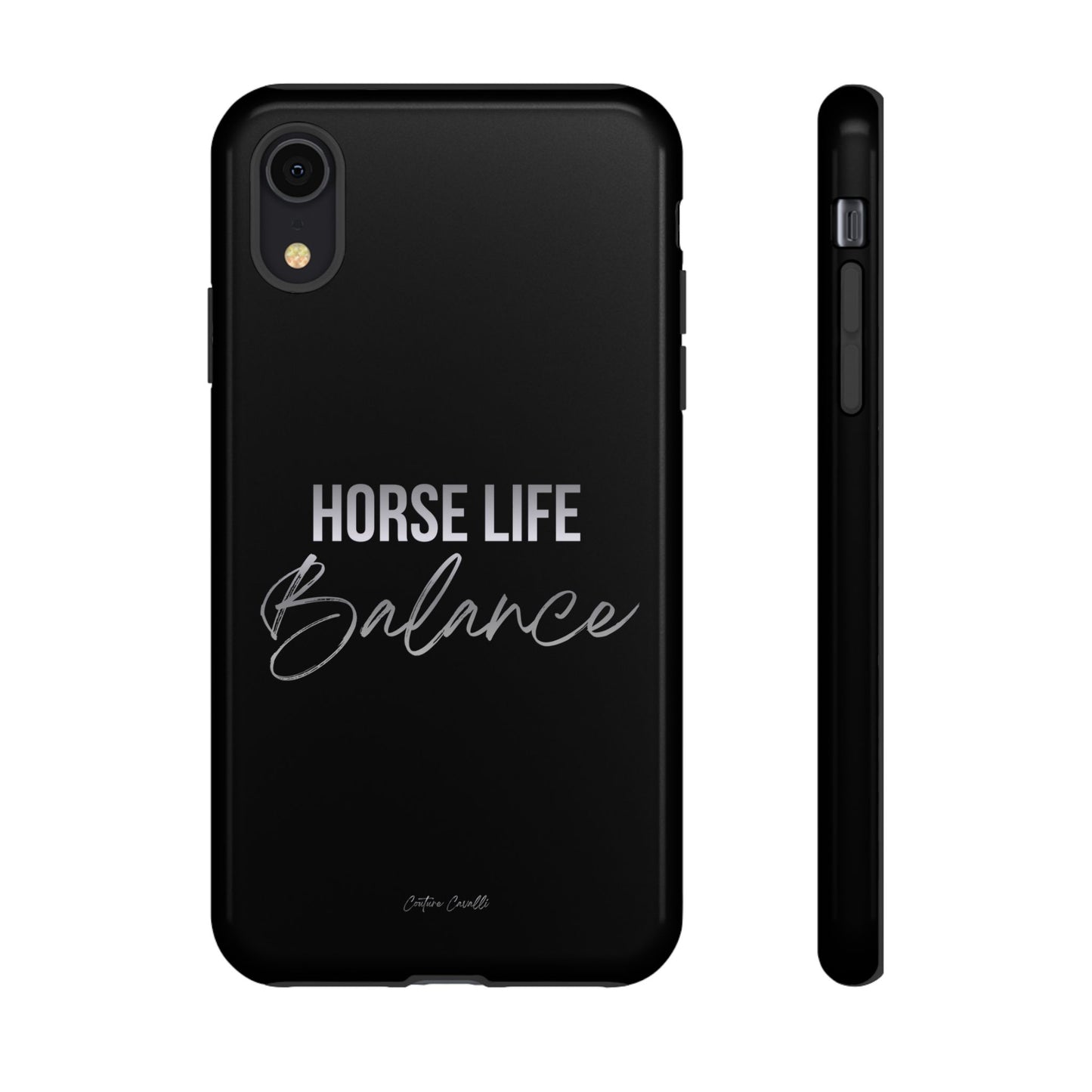 Phone Case — "Horse Life Balance" Tough Protective Case