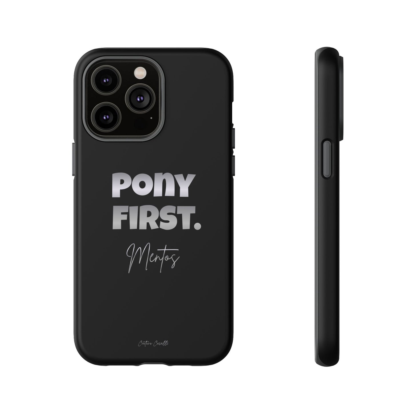 Pony First Matte Tough Phone Case – Equestrian Motivational Phone Cover