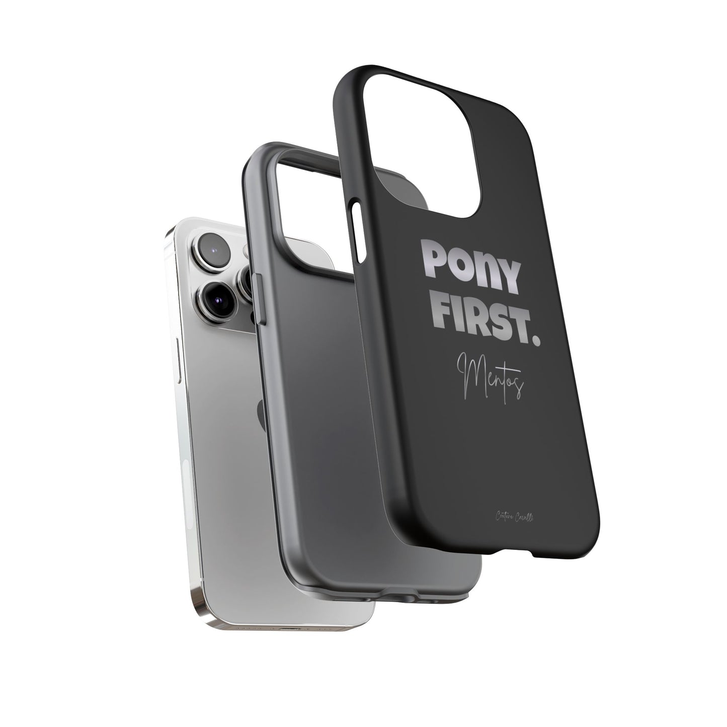 Pony First Matte Tough Phone Case – Equestrian Motivational Phone Cover