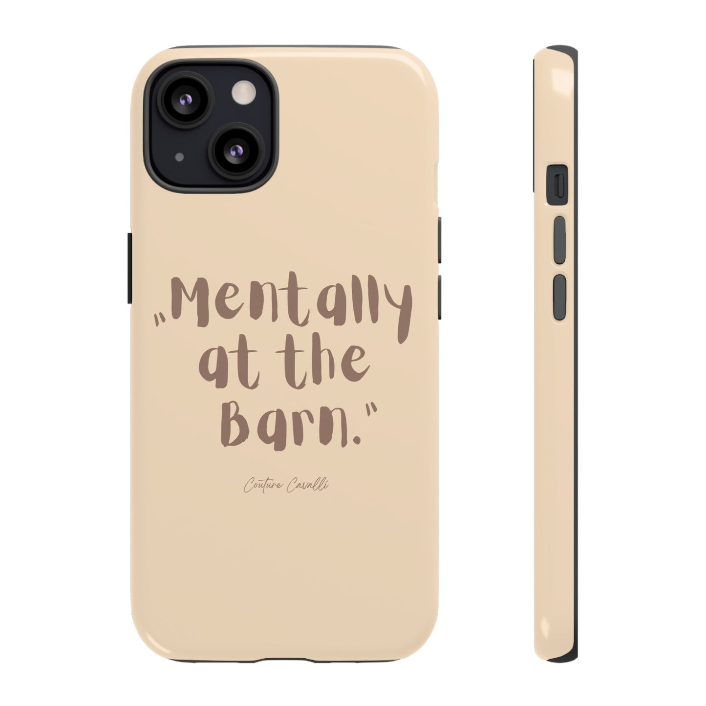 Phone Case — "Mentally at the Barn" Rustic Farmphone Protective Cover