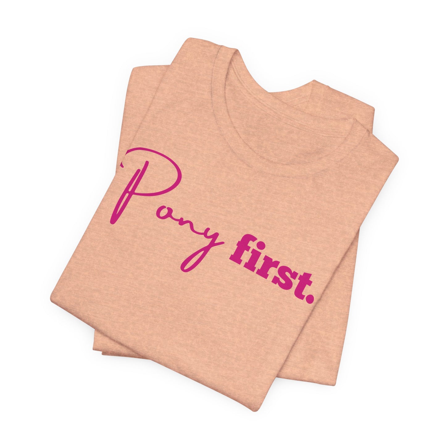 Pony First Shirt Damen – Pferde Liebe Statement | Reiter Girl Fashion | Reitstall Outfit