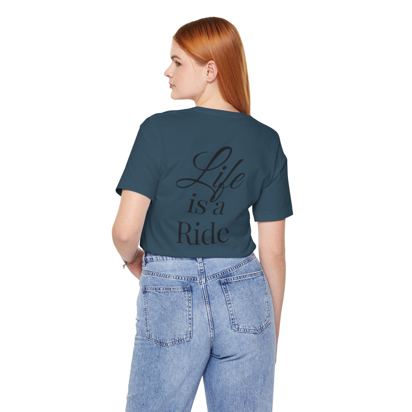 Life Is a Ride T-Shirt